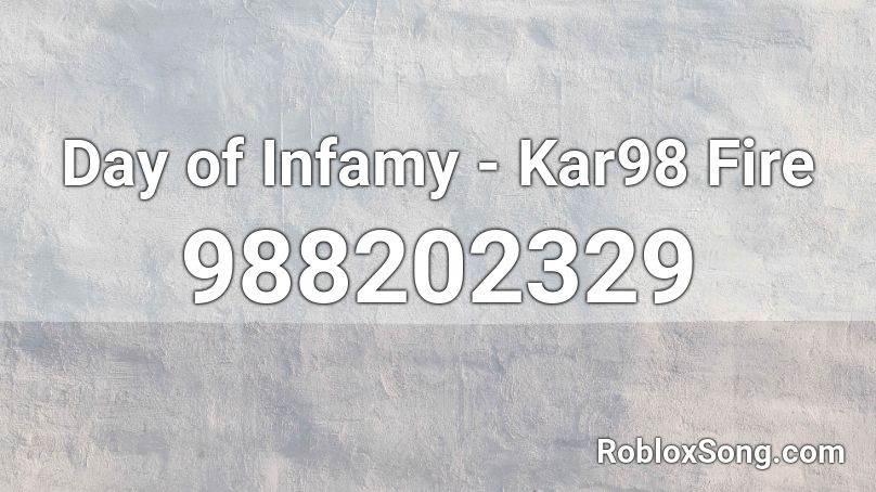 Day of Infamy - Kar98 Fire Roblox ID