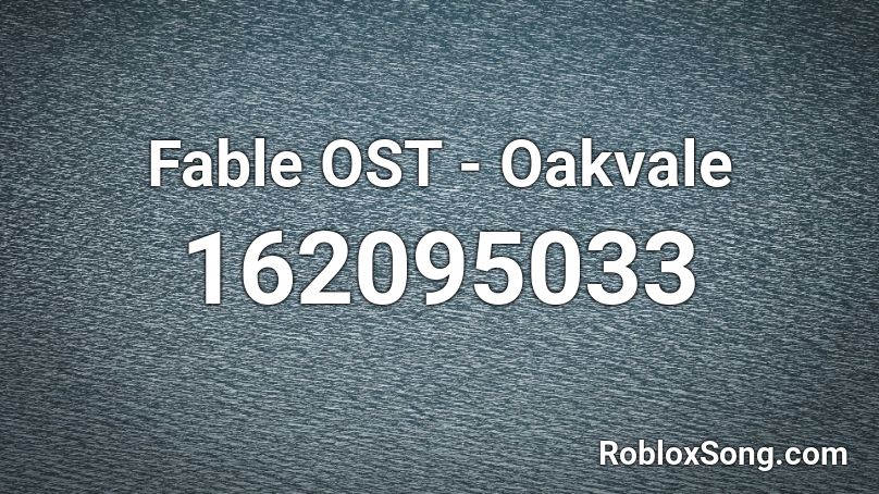 Fable OST - Oakvale Roblox ID