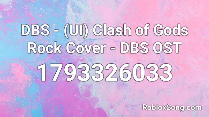 DBS - (UI) Clash of Gods Rock Cover  - DBS OST Roblox ID