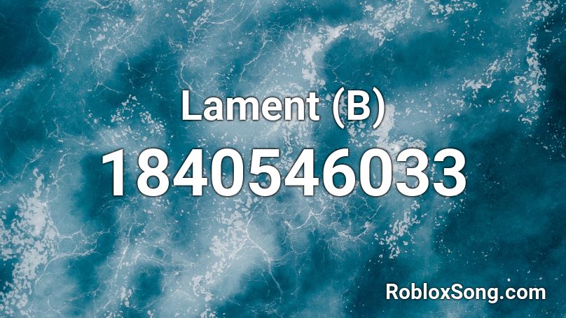 Lament (B) Roblox ID