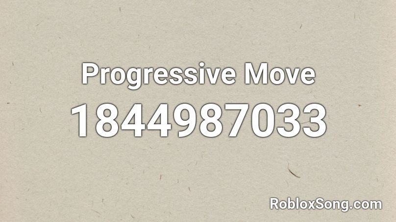 Progressive Move Roblox ID