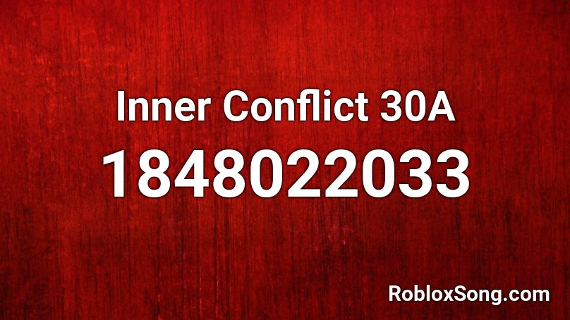 Inner Conflict 30A Roblox ID