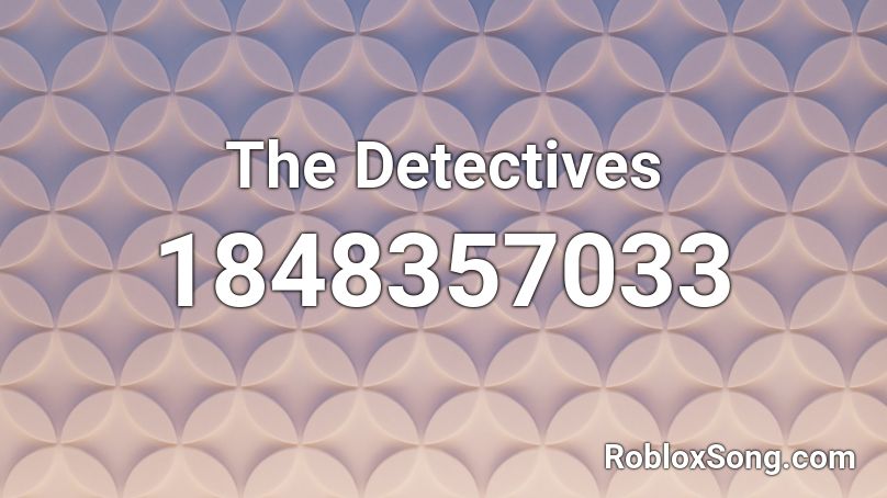 The Detectives Roblox ID