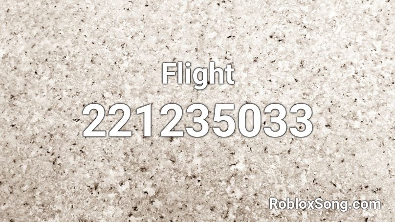 Flight Roblox Id Roblox Music Codes - skyper the flight 2 roblox id