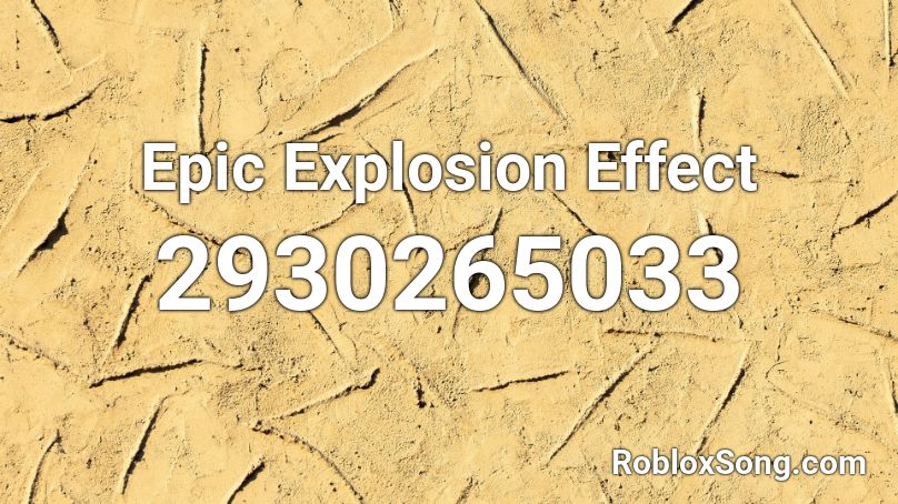 Epic Explosion Effect Roblox ID