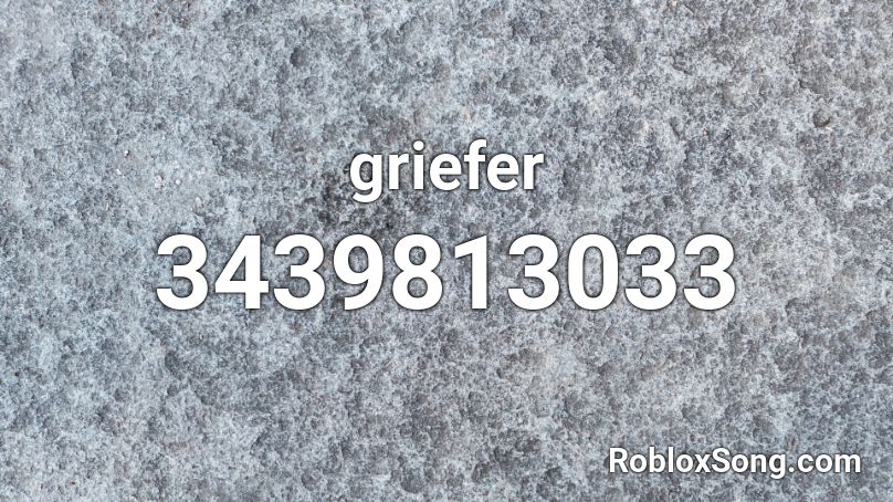griefer Roblox ID