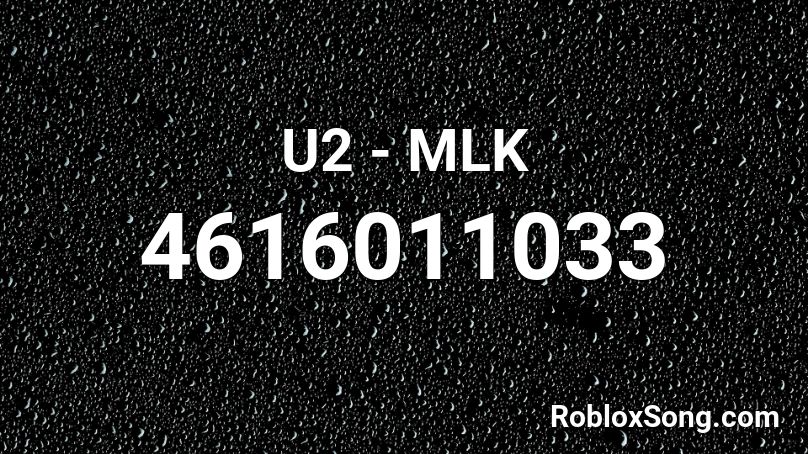 U2 - MLK Roblox ID