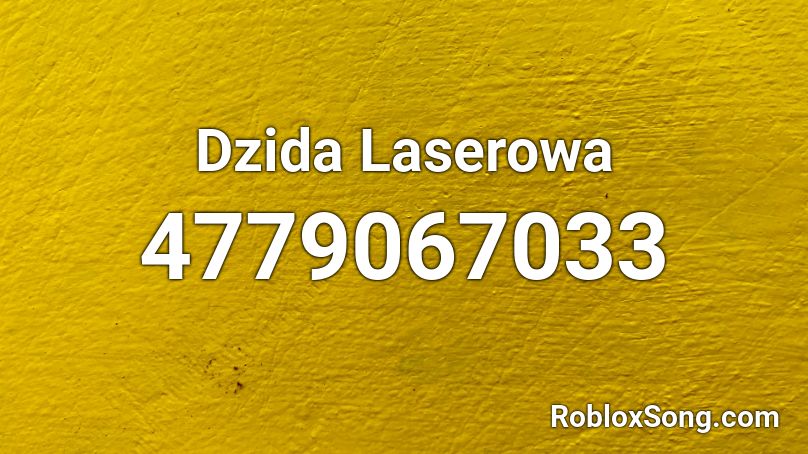 Dzida Laserowa Roblox ID