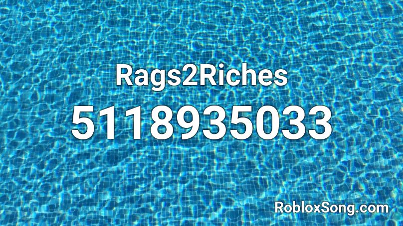 Rags2Riches  Roblox ID