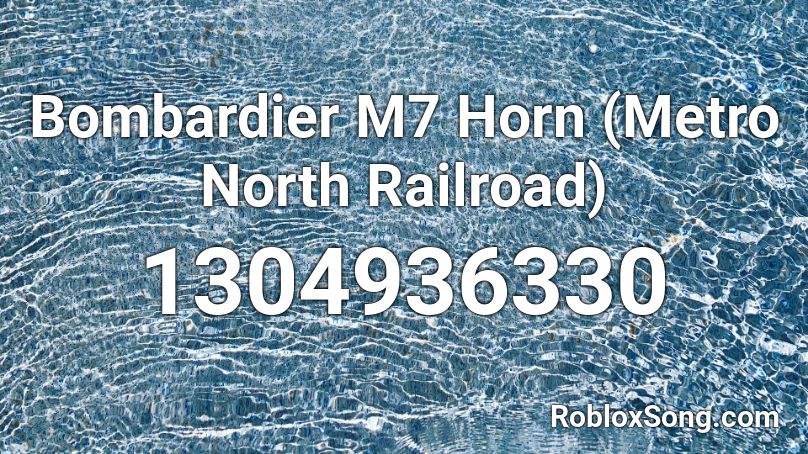 Bombardier M7 Horn (Metro North Railroad) Roblox ID