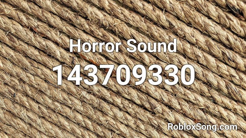 Horror Sound Roblox ID