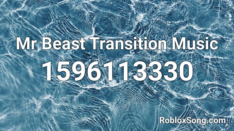 Mr Beast Transition Music Roblox ID