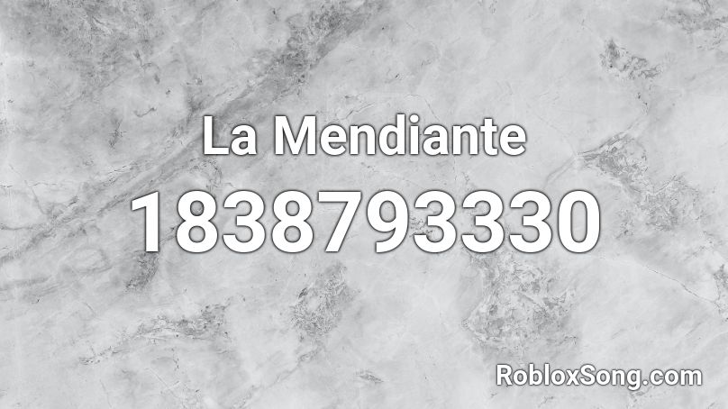 La Mendiante Roblox ID