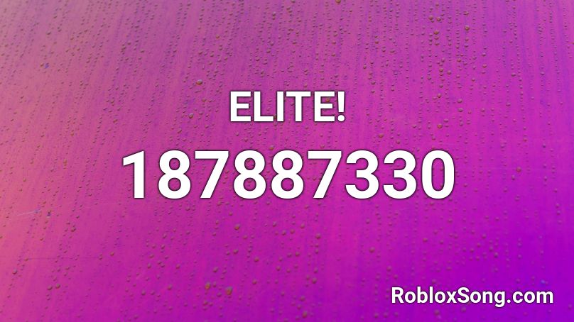 ELITE! Roblox ID