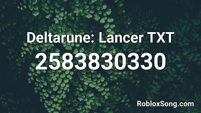 Deltarune: Lancer TXT Roblox ID