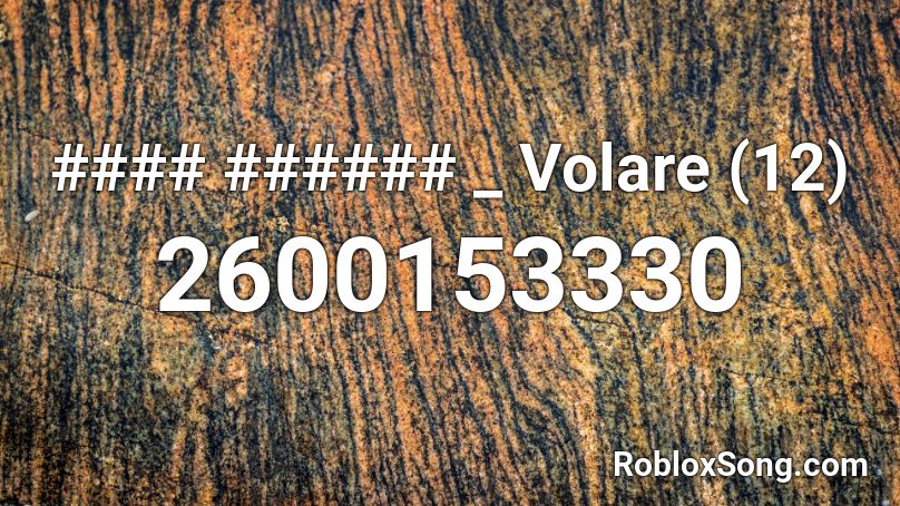 #### ###### _ Volare (12) Roblox ID