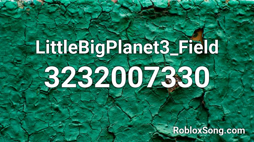 LittleBigPlanet3_Field Roblox ID