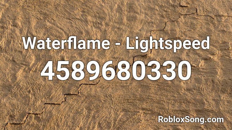 Waterflame - Lightspeed Roblox ID