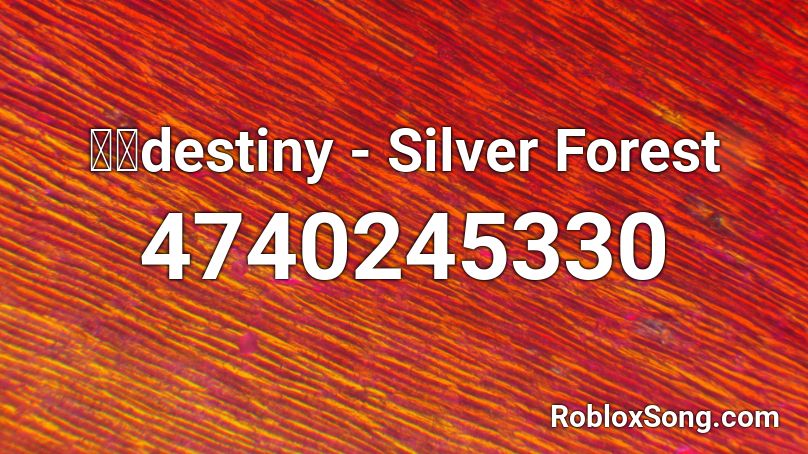 ケロdestiny - Silver Forest Roblox ID
