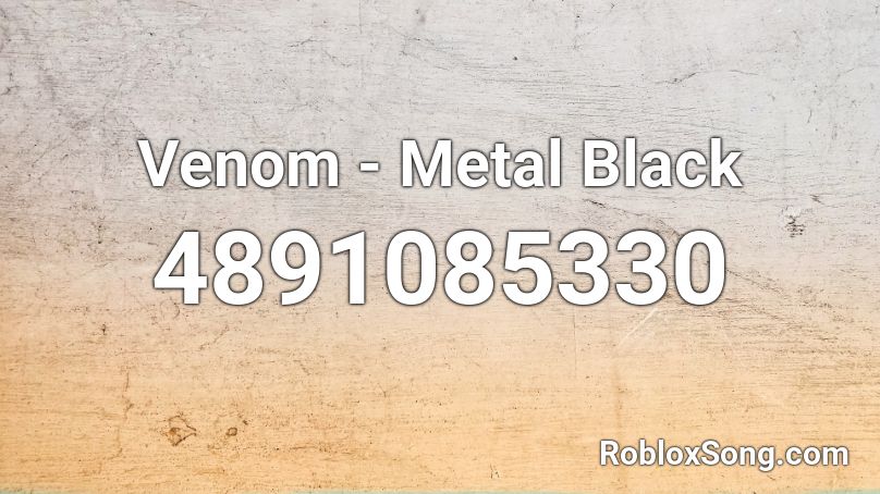 Venom - Metal Black Roblox ID