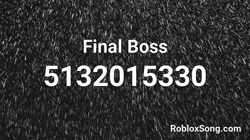 Final Boss Roblox ID