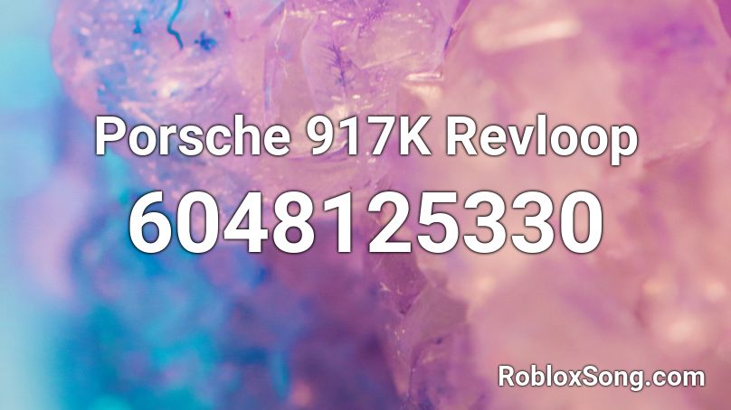 Porsche 917K Revloop Roblox ID