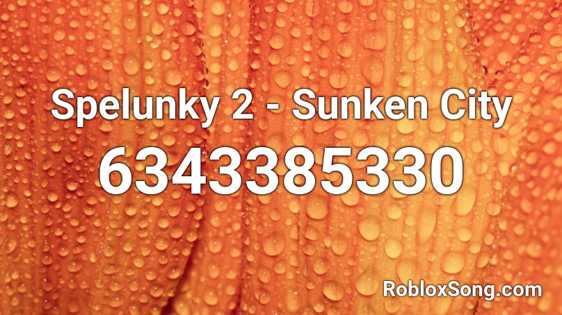 Spelunky 2 - Sunken City Roblox ID