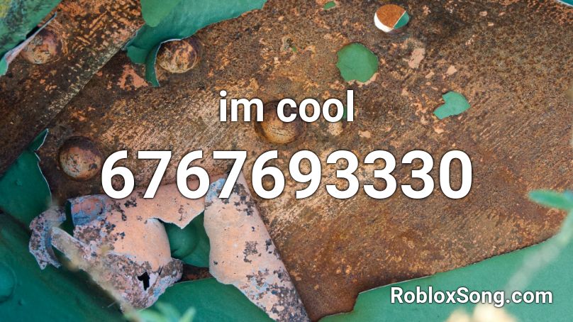 im cool Roblox ID