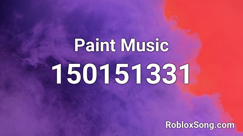 Paint Music  Roblox ID