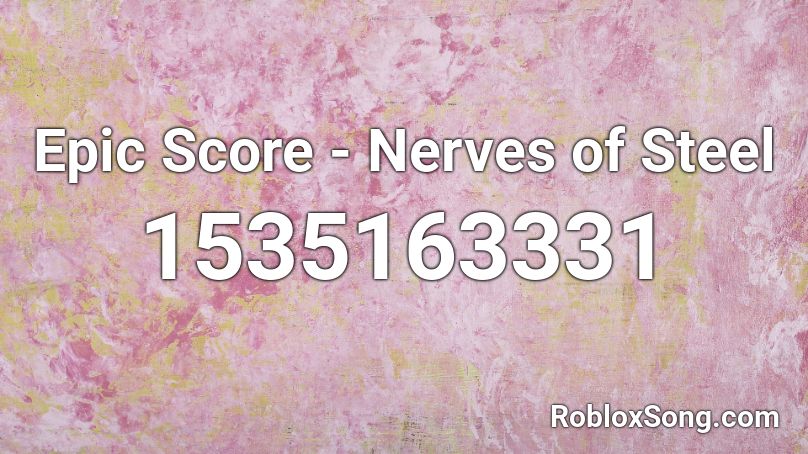 Epic Score - Nerves of Steel Roblox ID