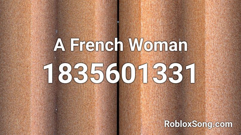 A French Woman Roblox ID