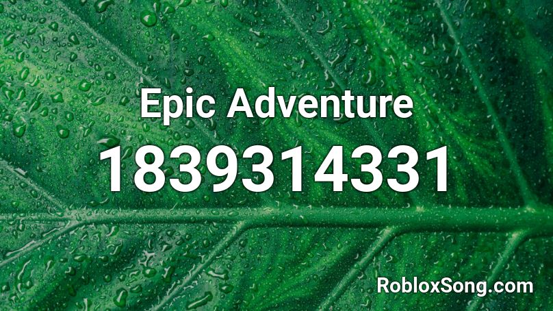 Epic Adventure Roblox ID