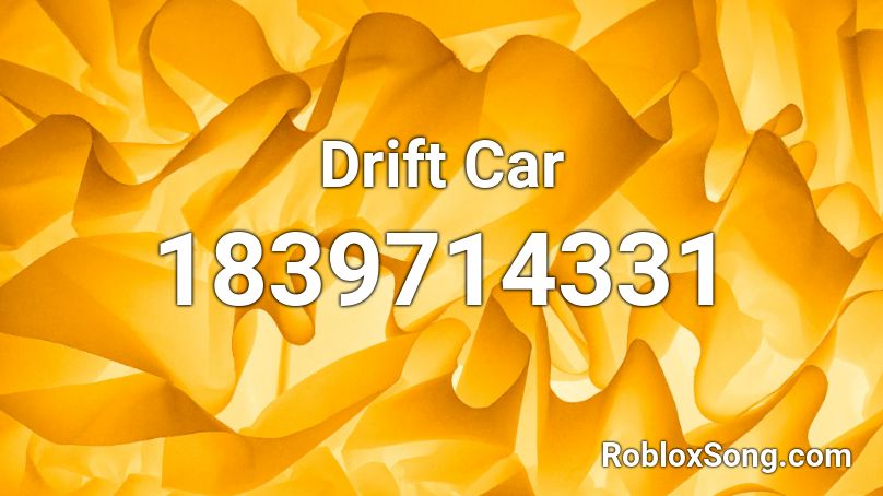 Drift Car Roblox ID