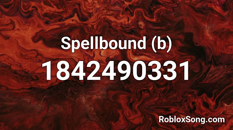 Spellbound (b) Roblox ID