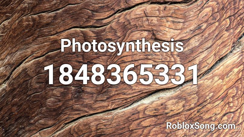 Photosynthesis Roblox ID