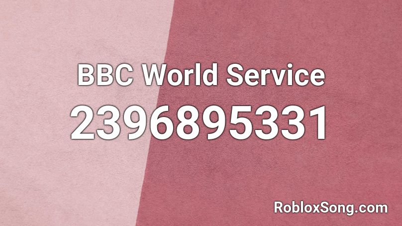 BBC World Service Roblox ID