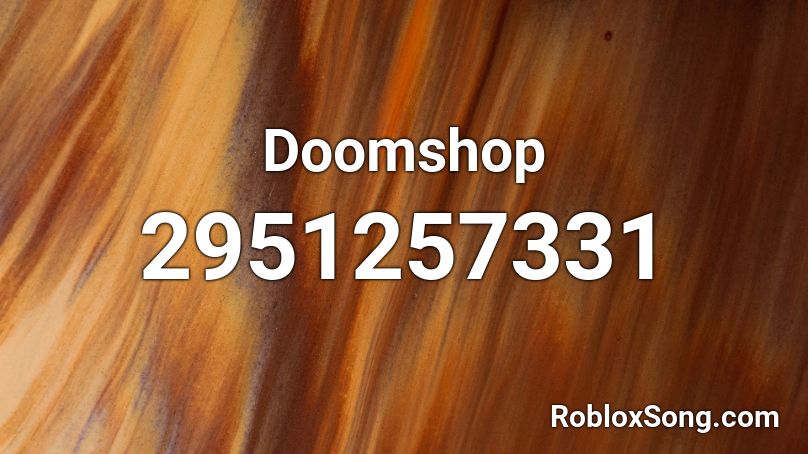Doomshop Roblox ID