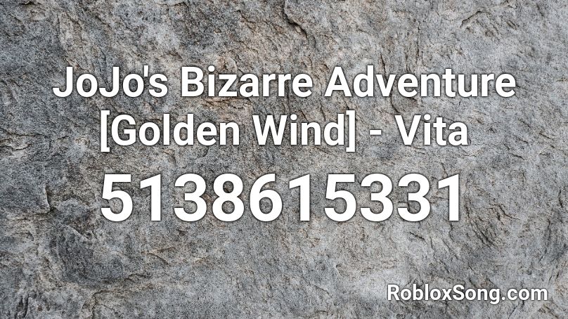 JoJo's Bizarre Adventure [Golden Wind] - Vita Roblox ID