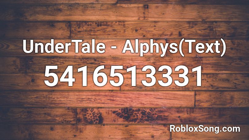 UnderTale - Alphys(Text) Roblox ID