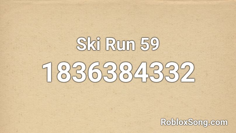 Ski Run 59 Roblox ID