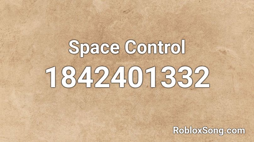 Space Control Roblox ID