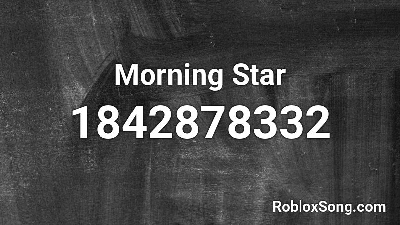 Morning Star Roblox ID