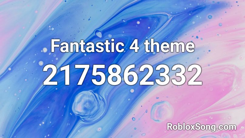 Fantastic 4 theme Roblox ID