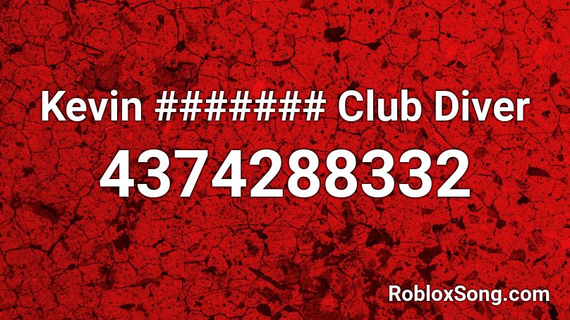Kevin MacLeod Club Diver Roblox ID