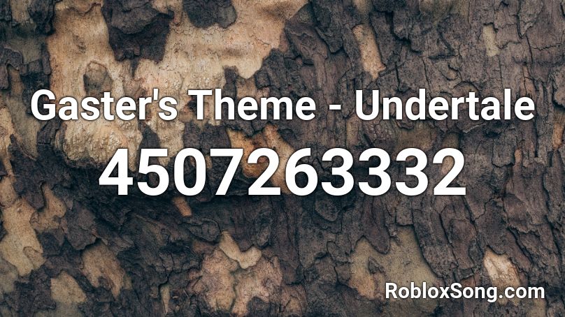 Gaster's Theme - Undertale Roblox ID