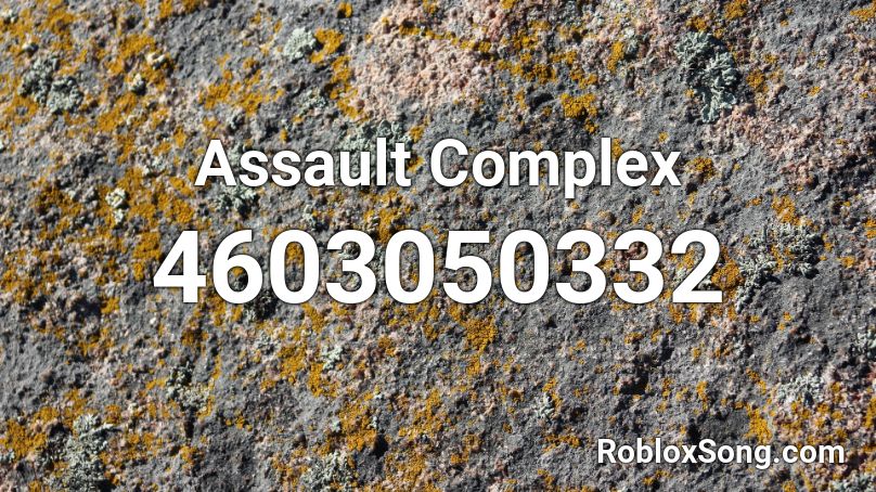 Assault Complex Roblox ID