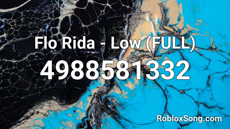 Flo Rida Low Full Roblox Id Roblox Music Codes - get low roblox id