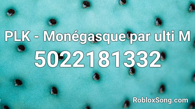 PLK - Monégasque par ulti M Roblox ID
