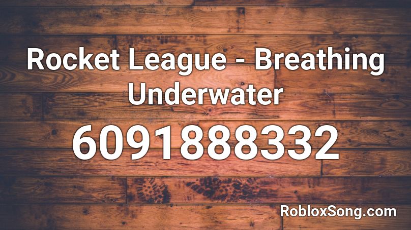 roblox rocket breathing league underwater codes song