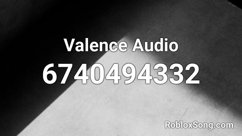 Valence Audio Roblox ID